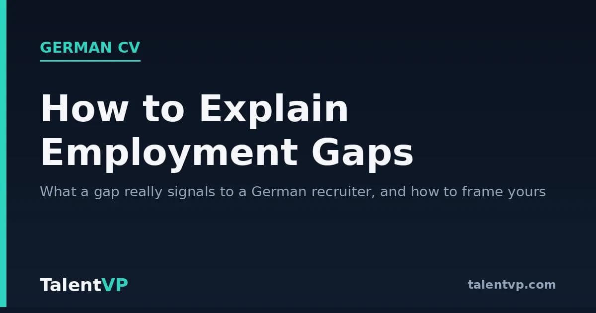 How to Explain Employment Gaps on a German CV