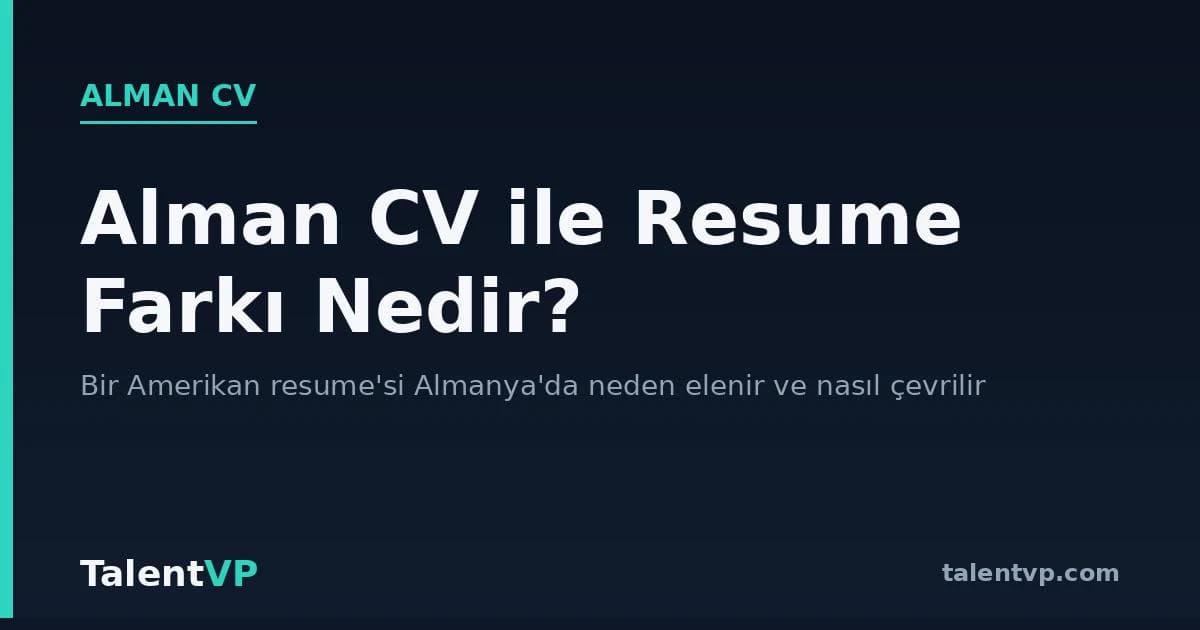 Alman CV'si ile Resume Arasındaki Fark Nedir?
