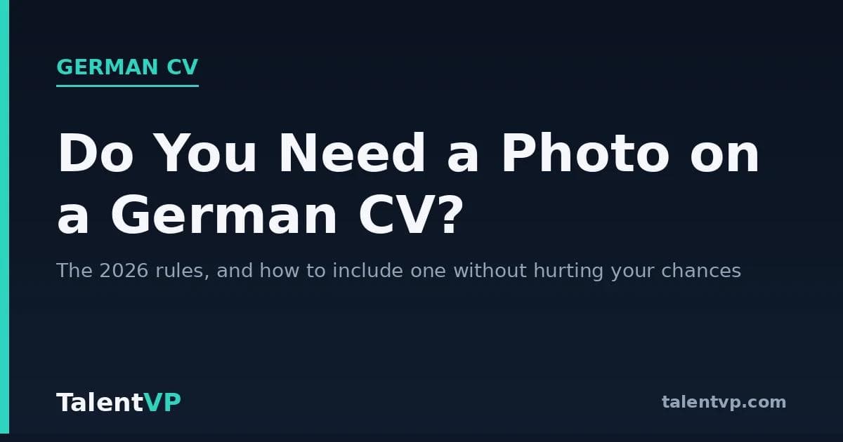 Do You Need a Photo on a German CV? The 2026 Rules