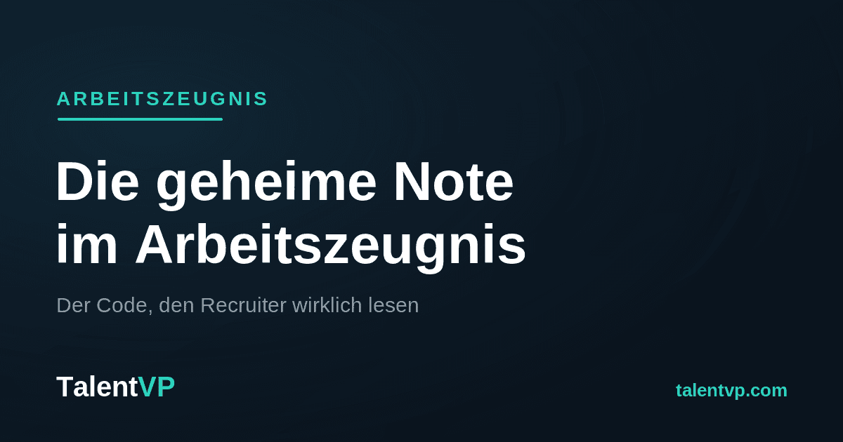 Arbeitszeugnis lesen: die versteckte Note erkennen