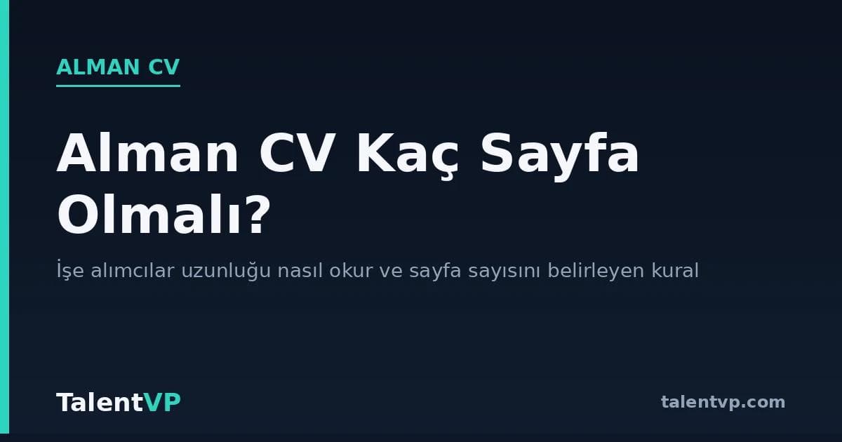 Alman CV'si Kaç Sayfa Olmalı: 1 mi 2 mi?
