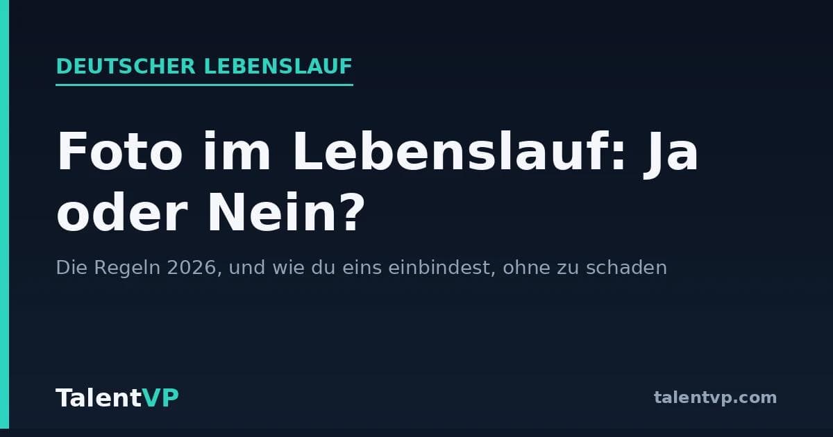 Foto im Lebenslauf: Ja oder Nein? Die Regeln 2026
